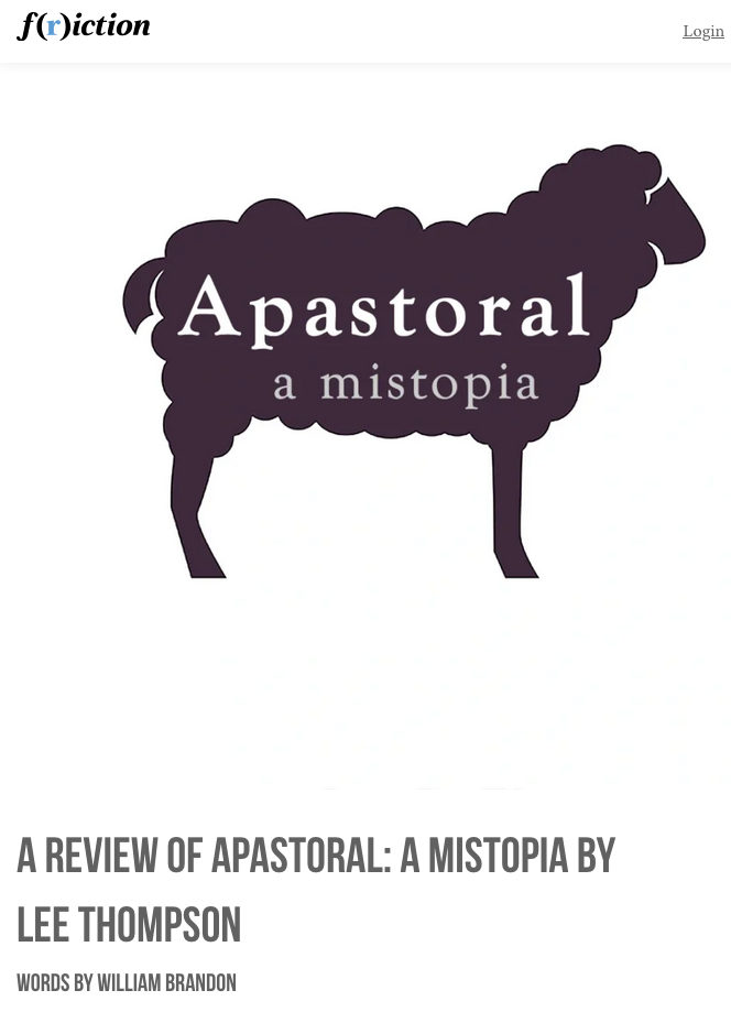 A review by William M. Brandon III of Apastoral, a novel by Lee Thompson